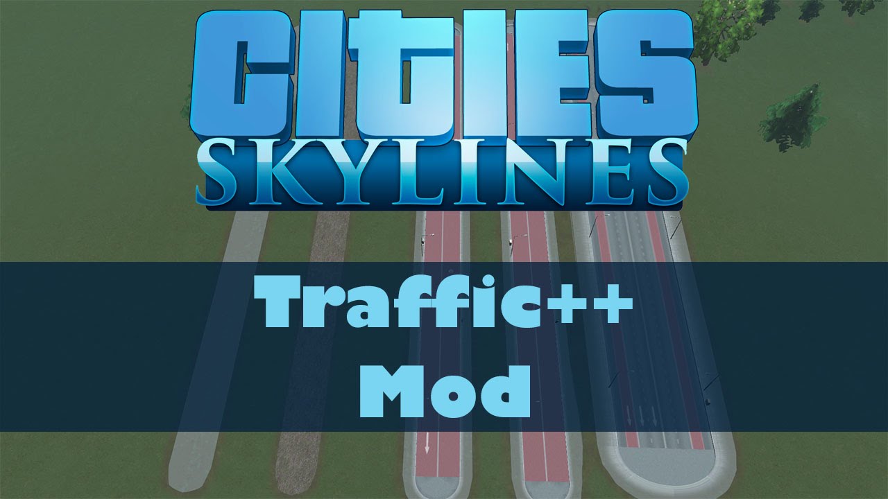 cities skyline traffic mod